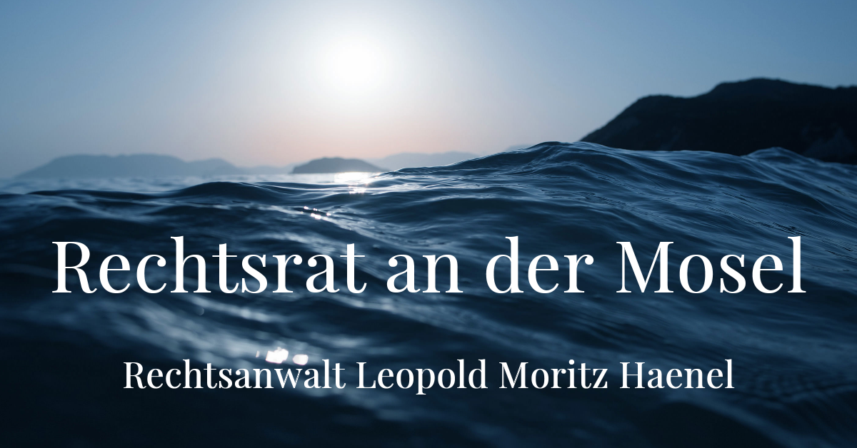 Rechtsanwalt Leopold Moritz Haenel - Traben-Trarbach
